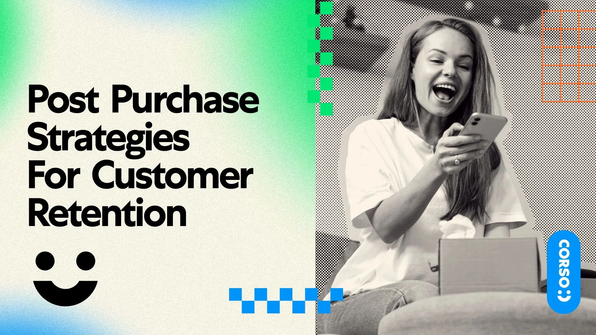 Woman on phone, text says "posit purchase strategies for customer retention"