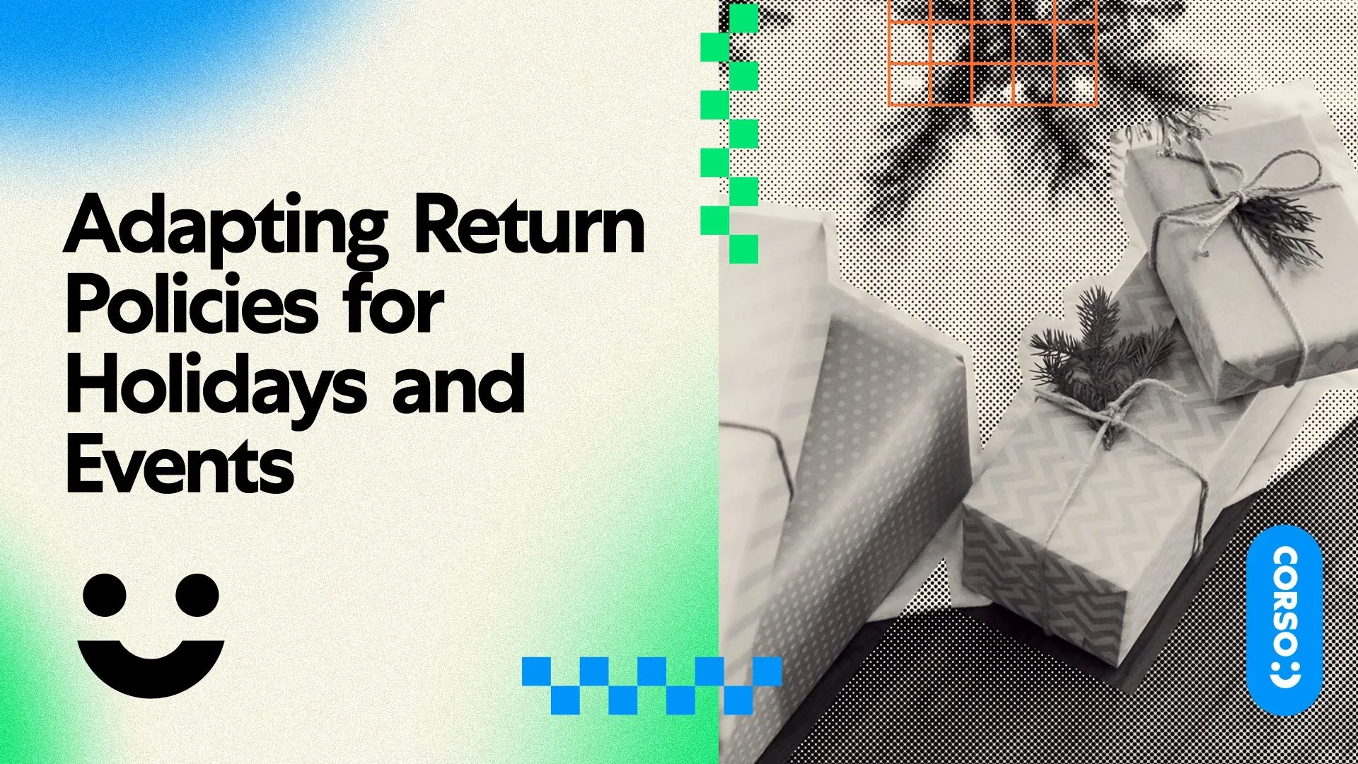 Adapting return policies for holidays and events