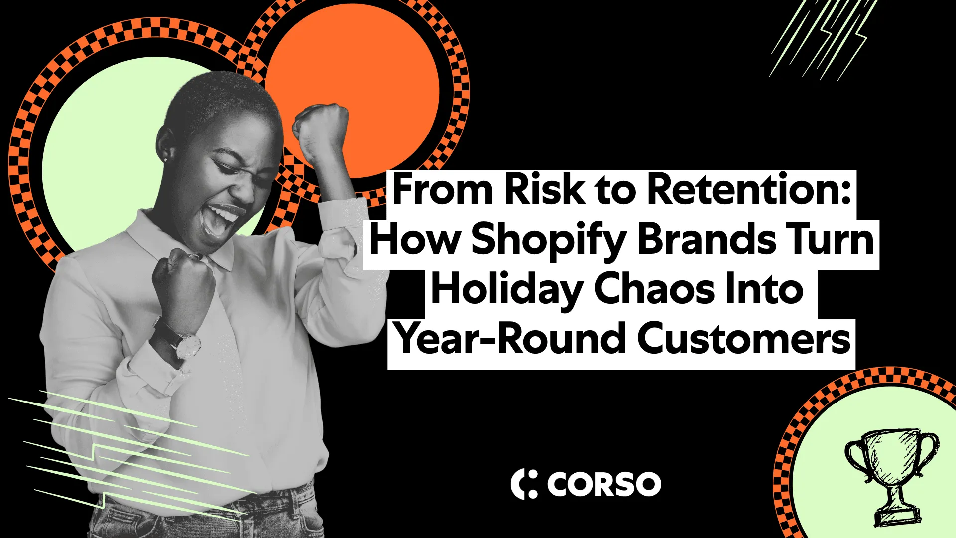 From Risk to Retention: How Shopify Brands Turn Holiday Chaos Into Year-Round Customers