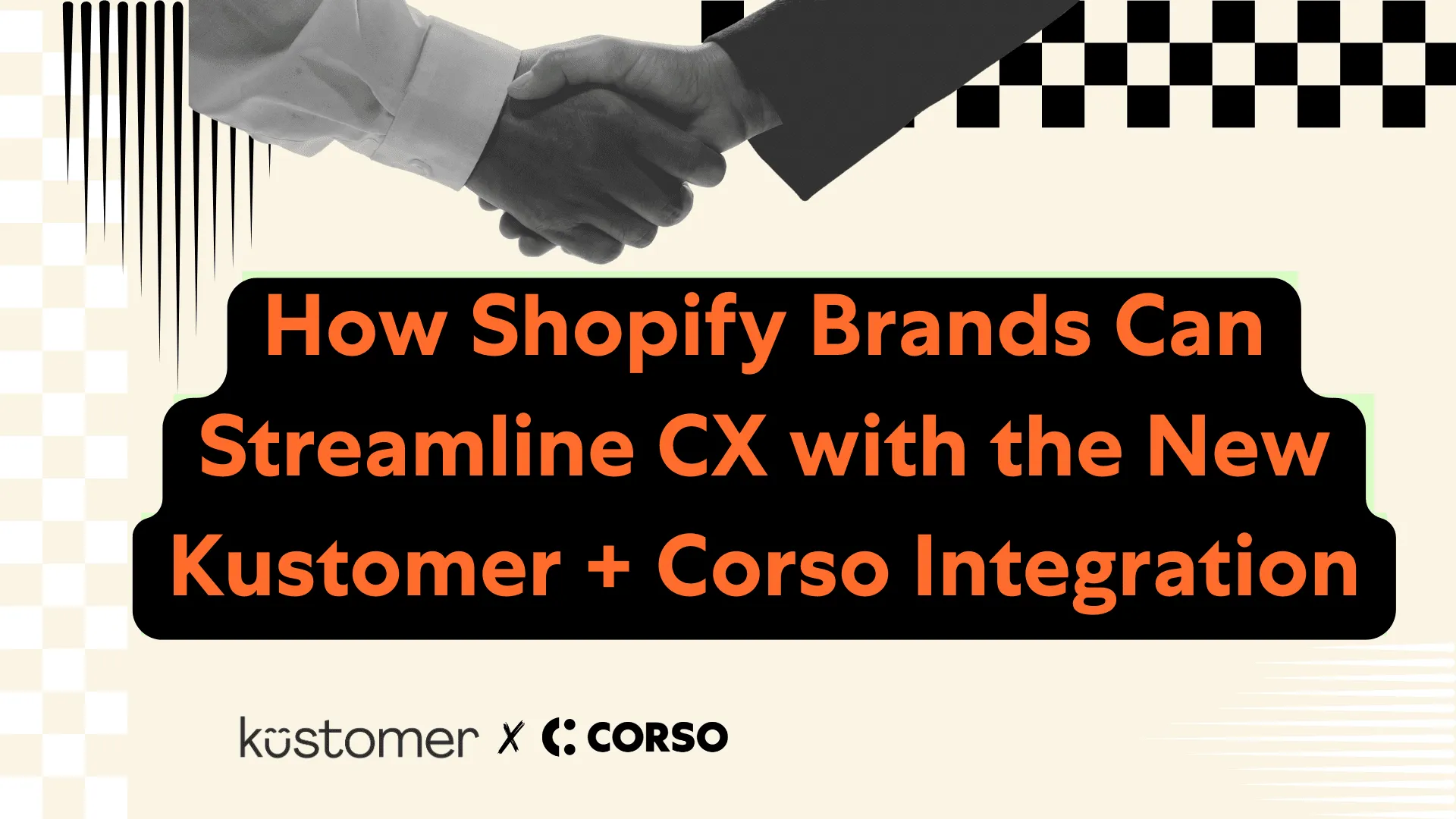 How Shopify Brands Can Streamline CX with the New Kustomer + Corso Integration