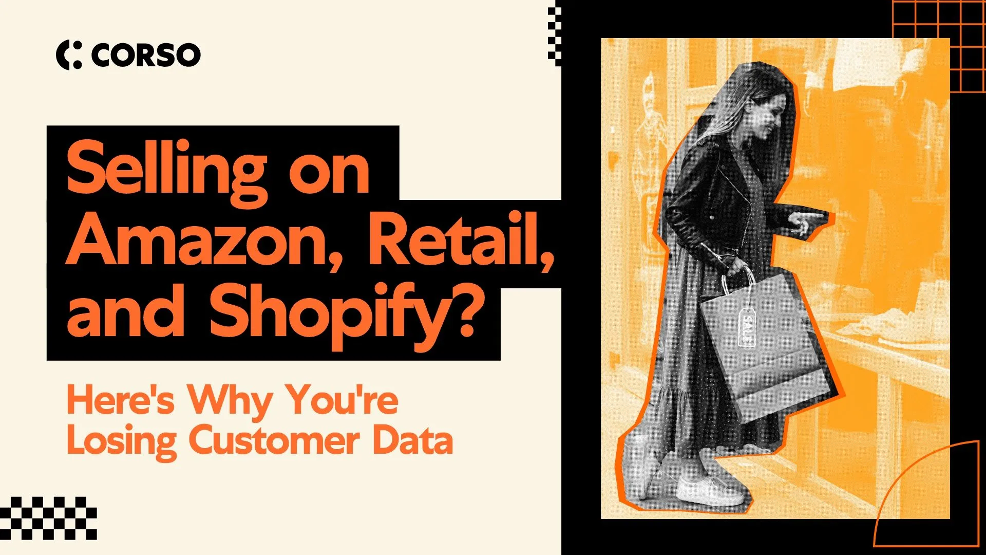 Selling on Amazon, Retail, and Shopify? Here's Why You're Losing Customer Data