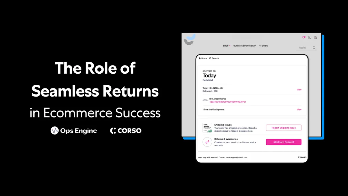 The Role of Seamless Returns in Ecommerce Success