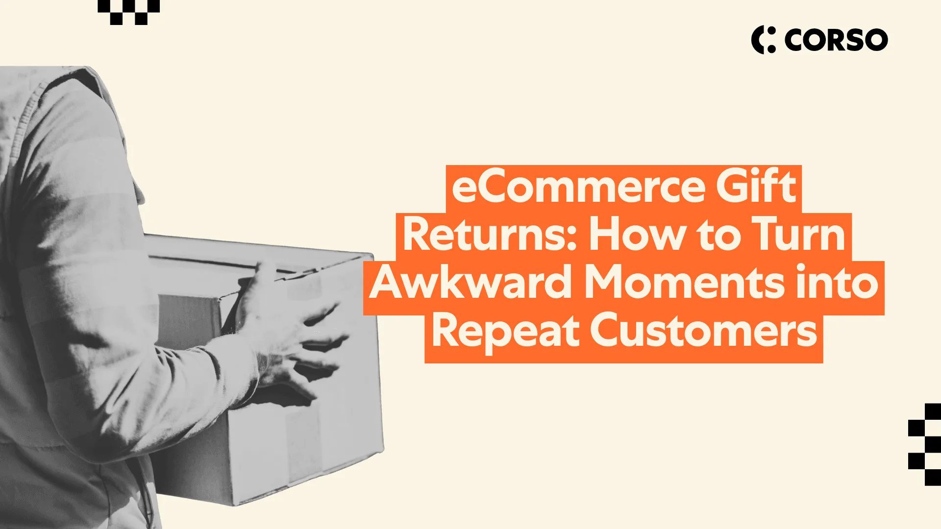eCommerce Gift Returns: How to Turn Awkward Moments into Repeat Customers