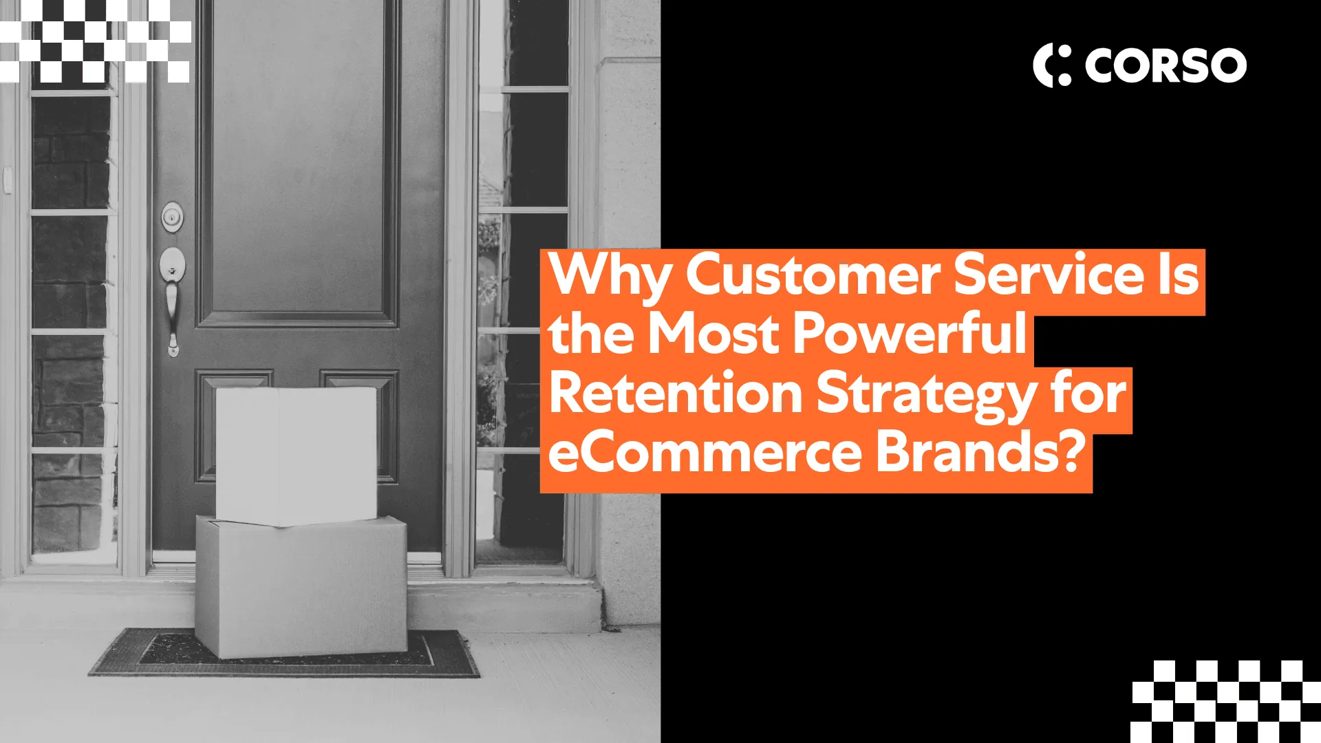 Why Customer Service Is the Most Powerful Retention Strategy for eCommerce Brands