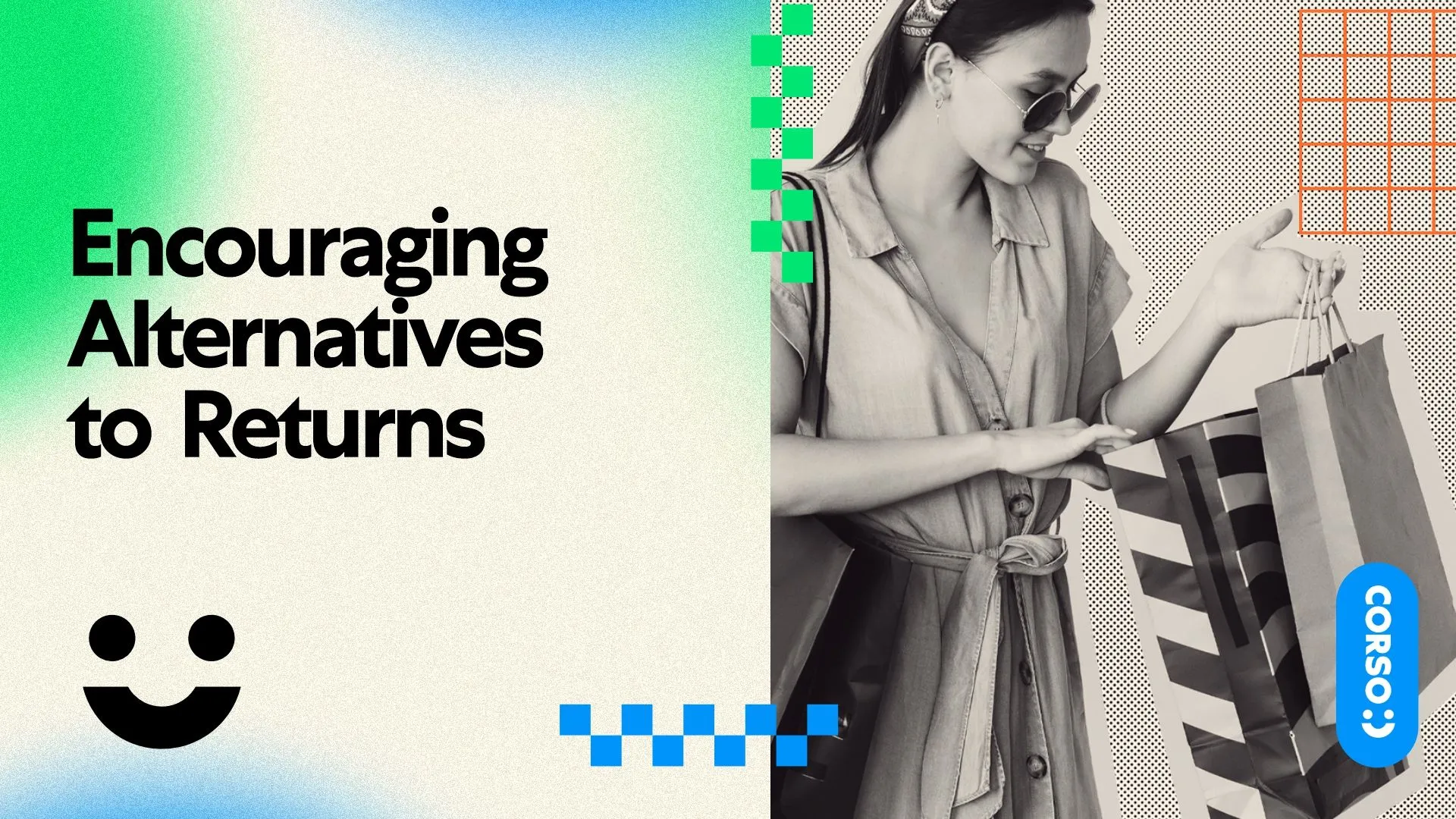Image with a woman holding bags and text saying "encouraging alternatives to returns".
